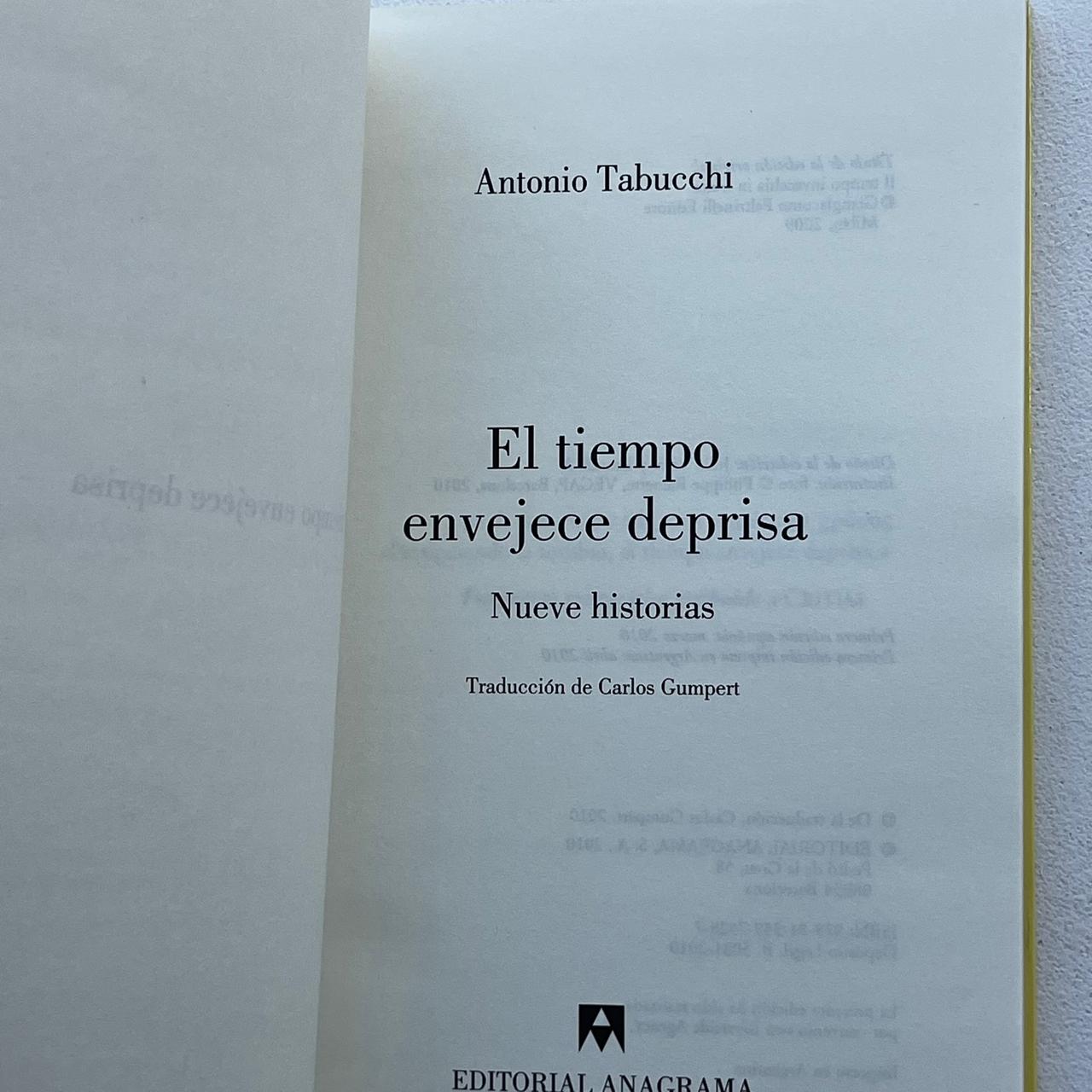 El tiempo envejece deprisa - Antonio Tabucchi - Anagrama - Libro Usado