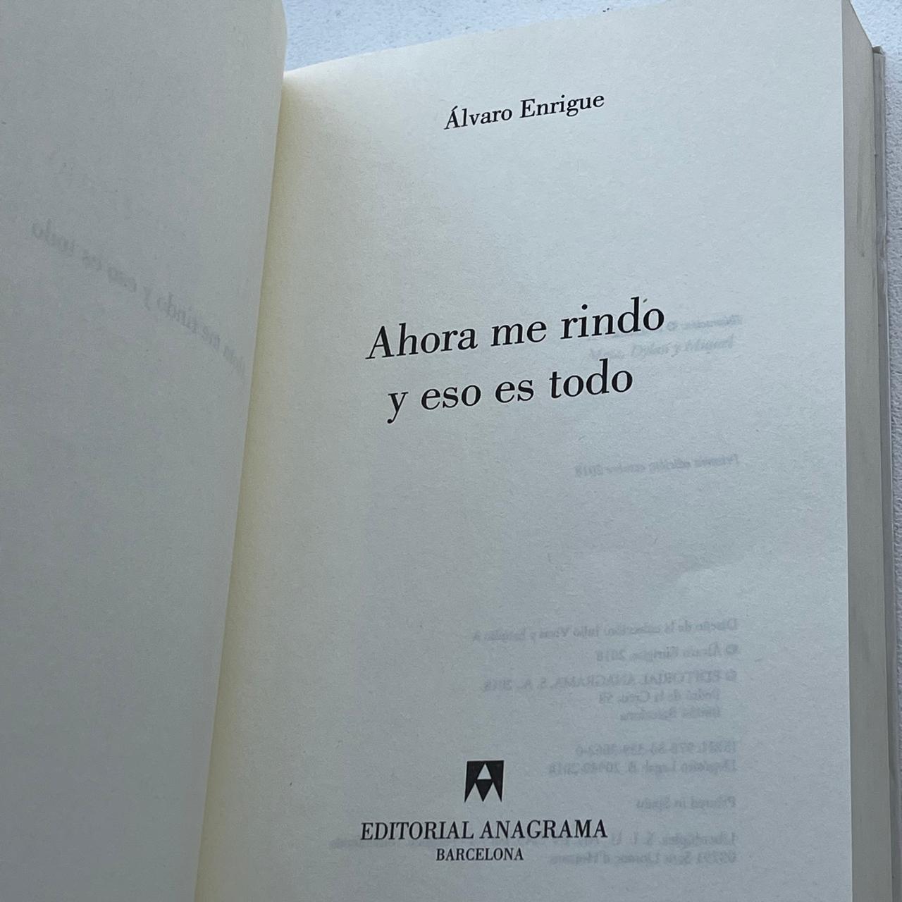 Ahora me rindo y eso es todo – Álvaro Enrigue - Anagrama - Libro Usado