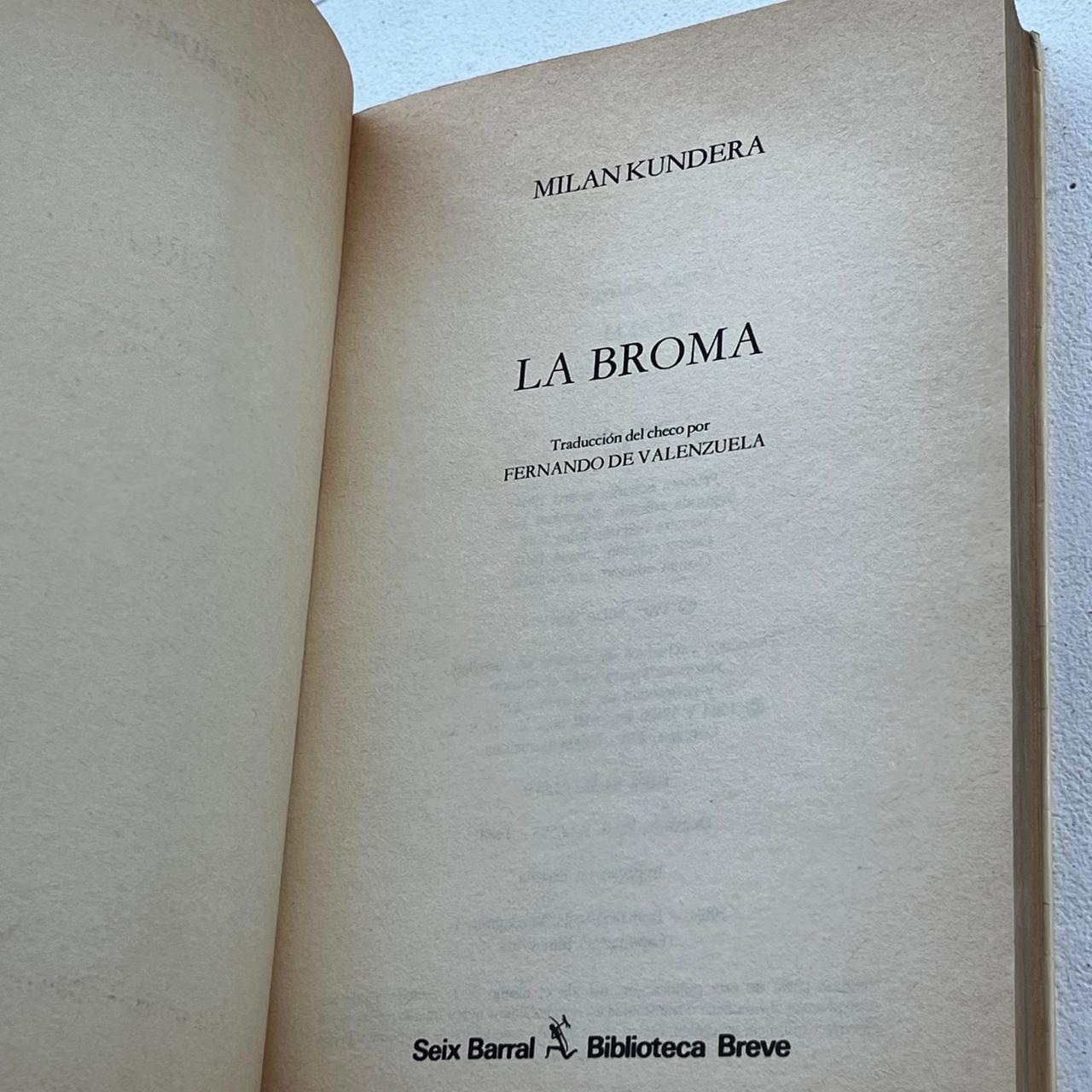 La broma - Milan Kundera - Seix Barral - Libro Usado