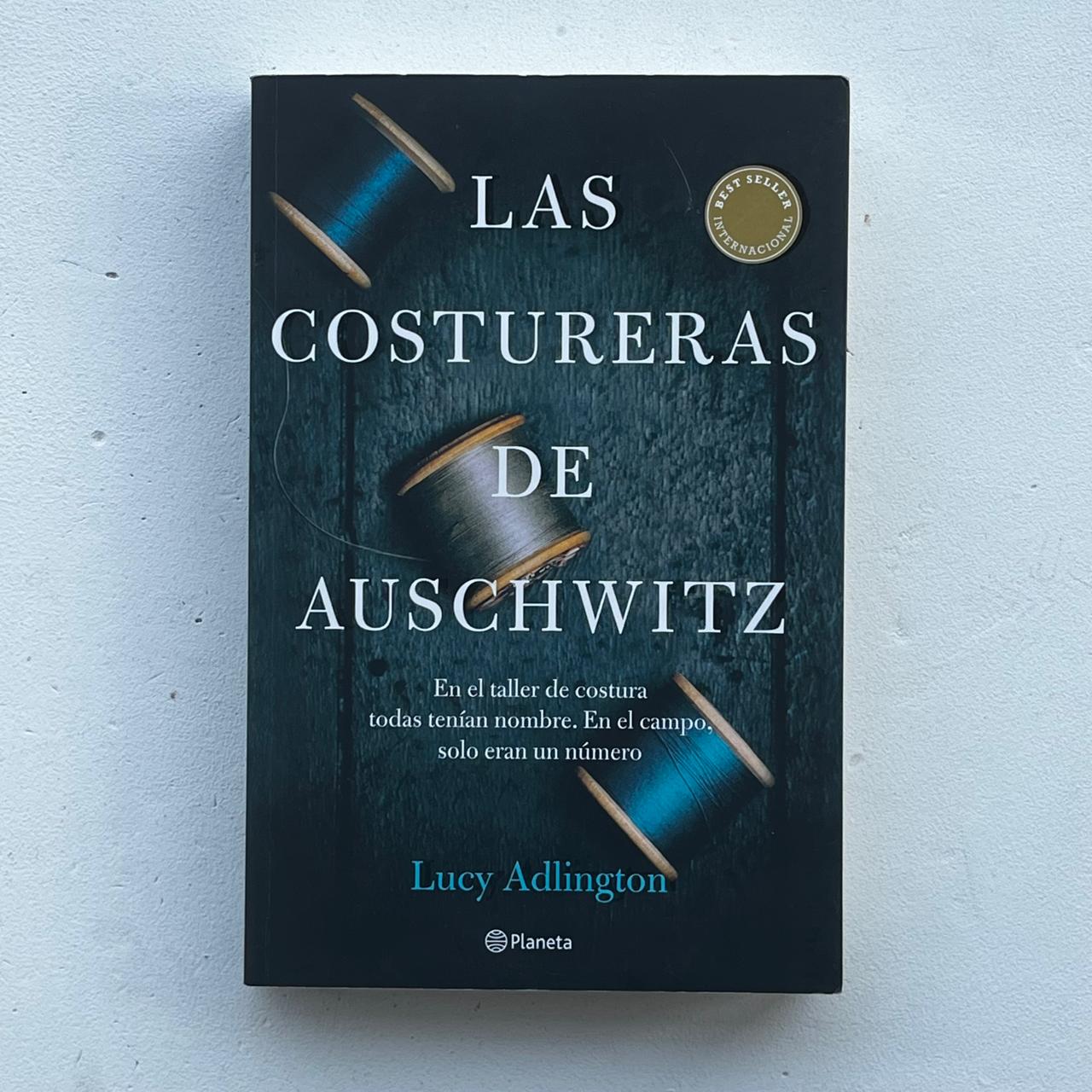 Las costureras de Auschwitz - Lucy Adlington - Planeta - Libro Usado