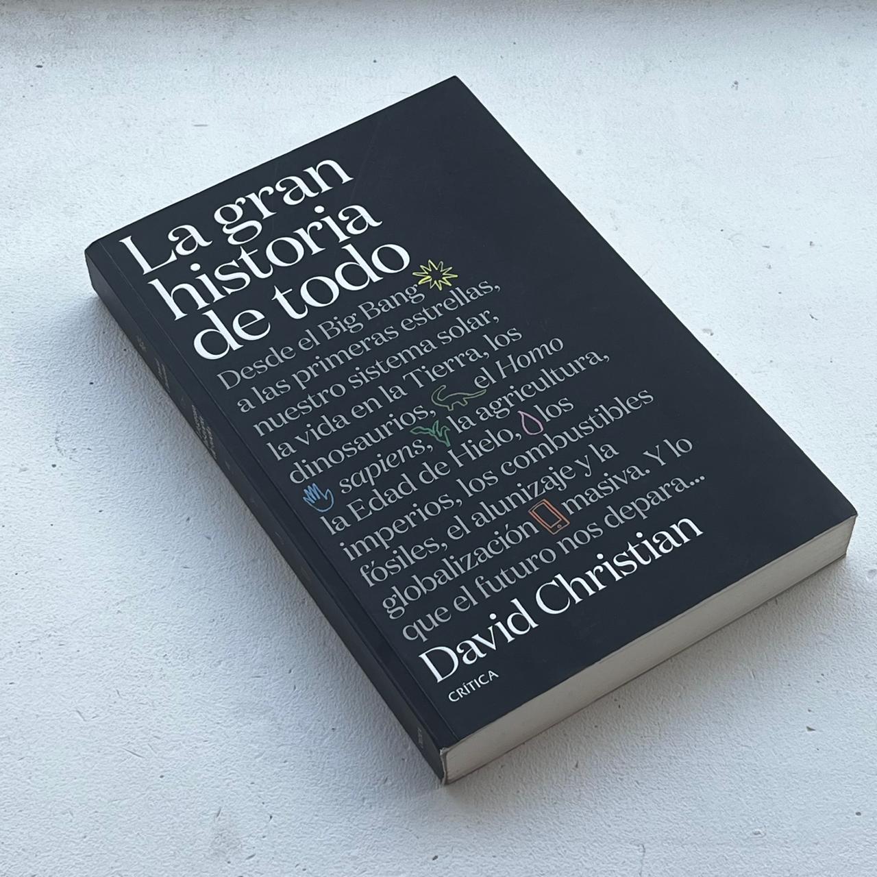 La gran historia de todo - David Christian - Crítica - Libro Usado