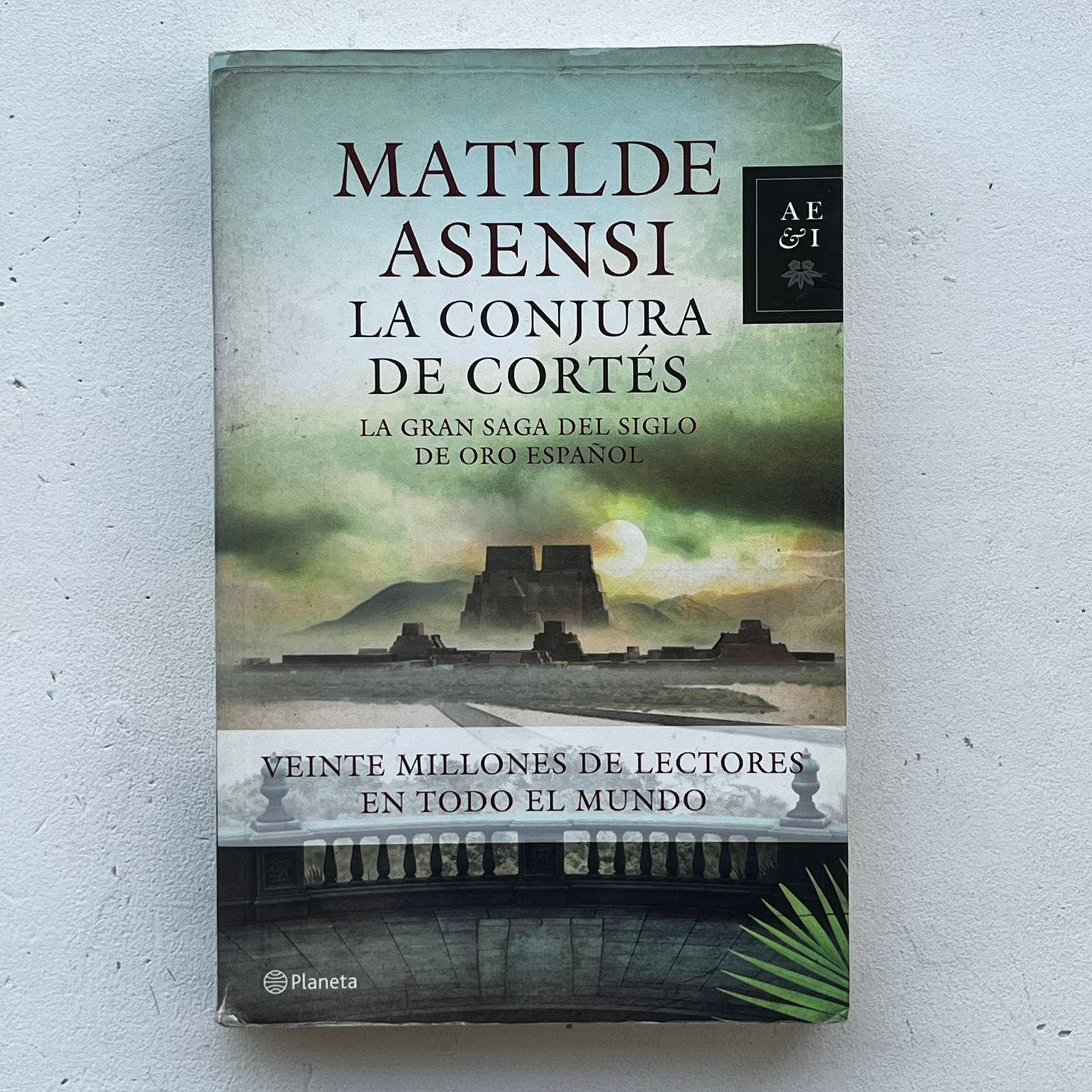 La conjura de cortés - Matilde Asensi - Planeta - Libro Usado