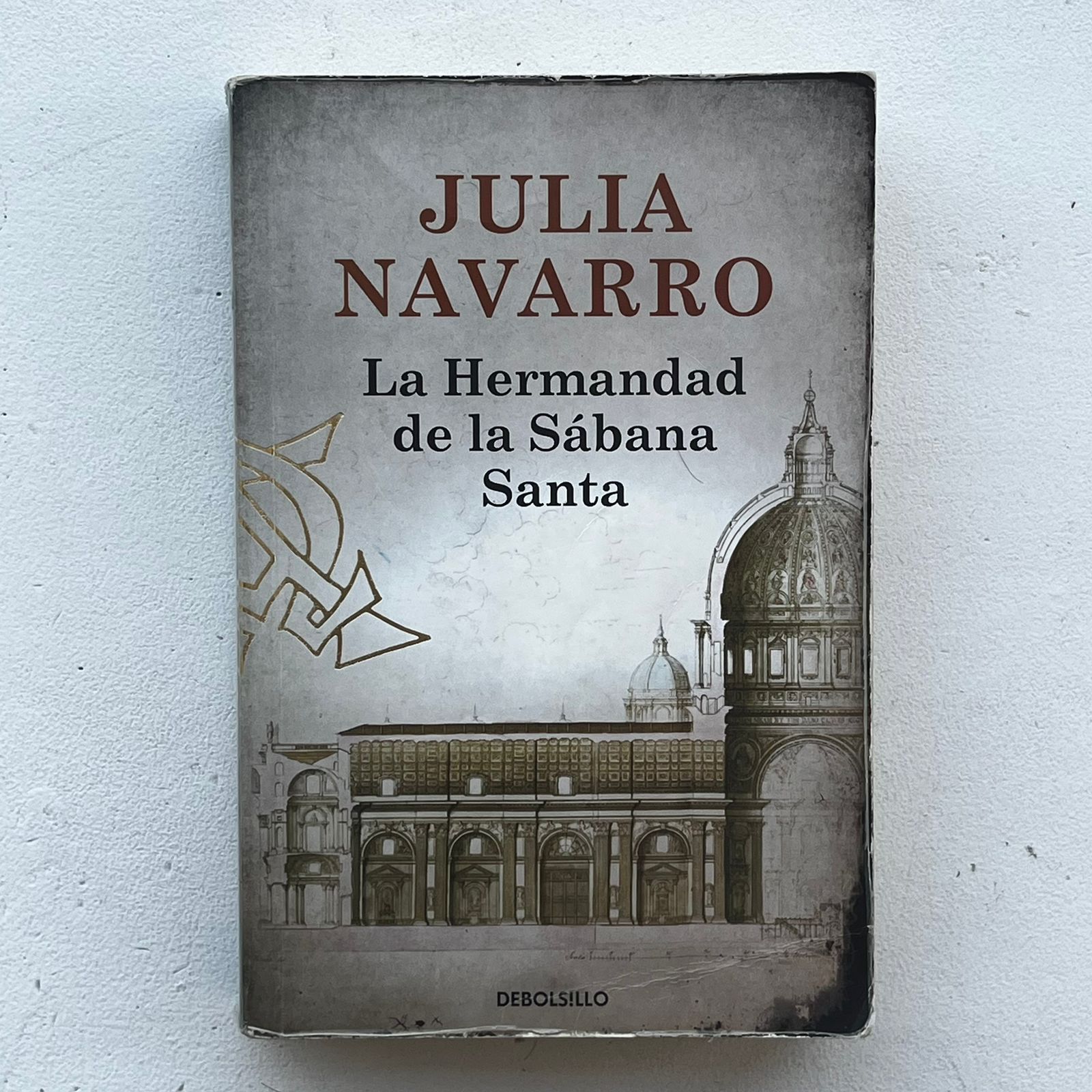 La hermandad de la sábana Santa  - Julia Navarro - DeBolsillo - Libro Usado