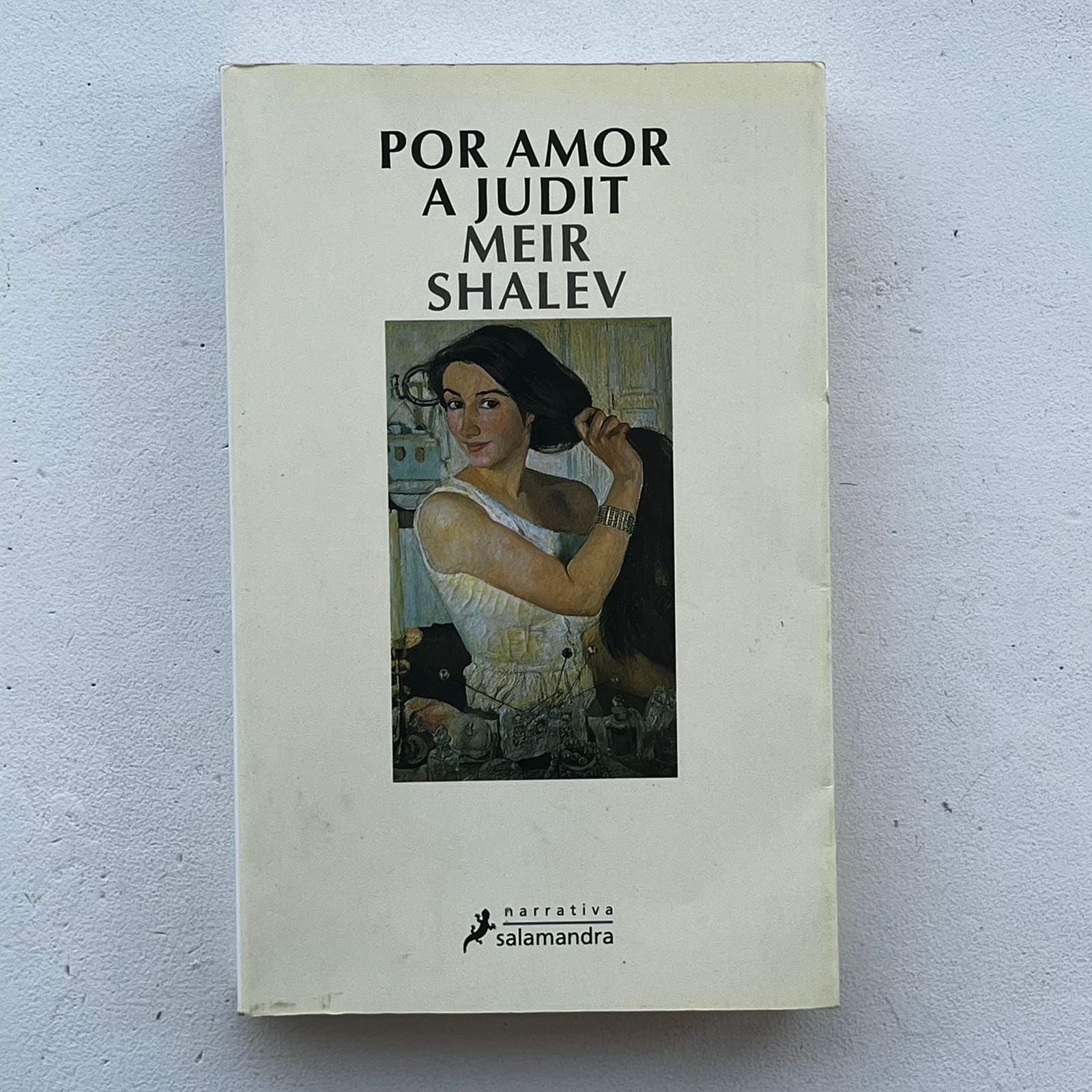 Por amor a Judit - Meir Shalev - Salamandra - Libro Usado