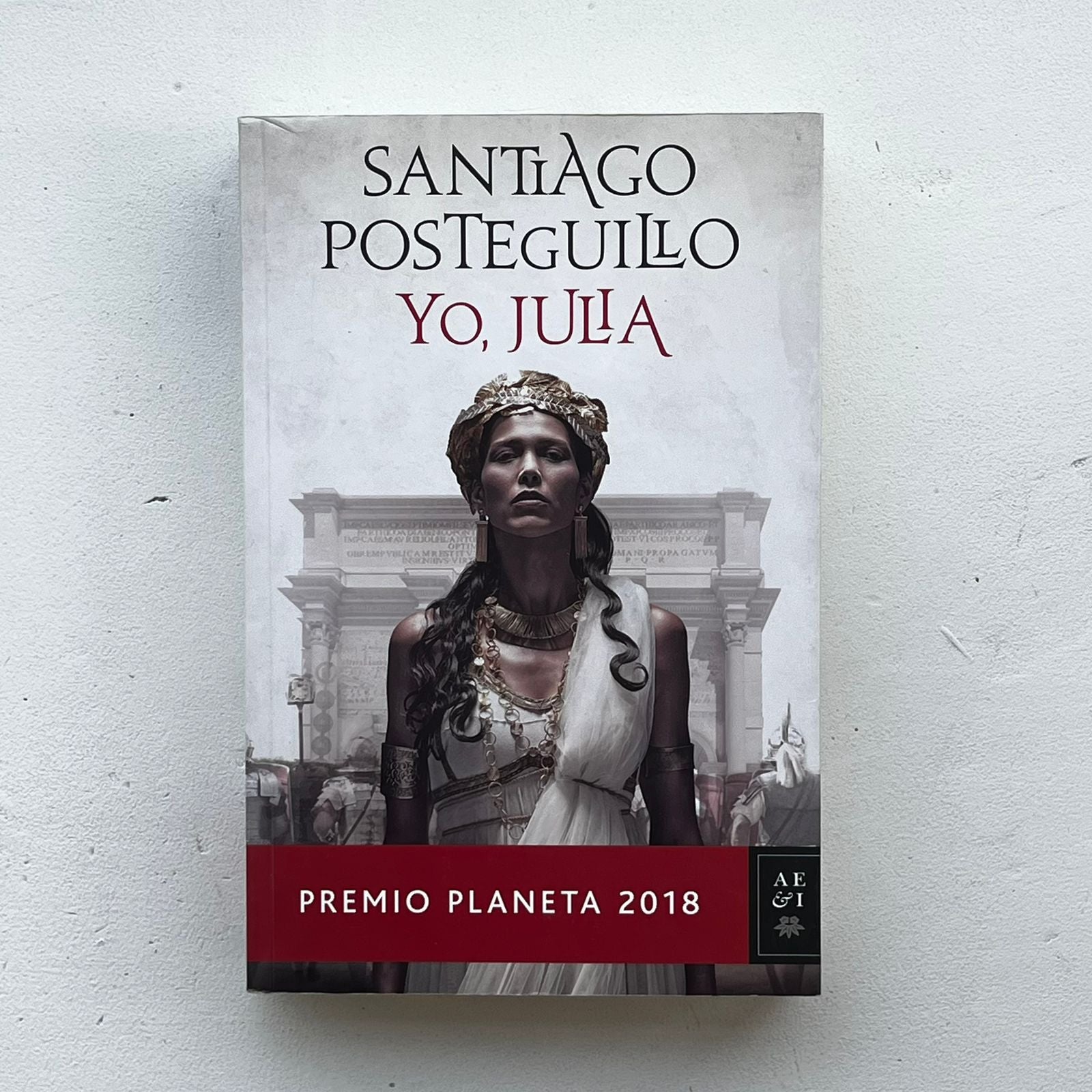 Yo, Julia (Julia Domna I) - Santiago Posteguillo - Planeta - Libro Usado