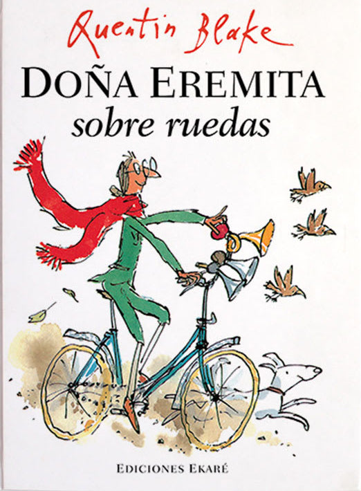 Doña Eremita sobre ruedas - Quentin Blake - Ekaré - Libro Nuevo (Tapa Dura)
