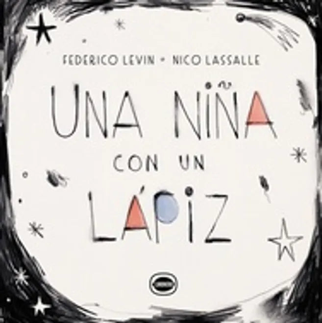 Una niña con un lápiz - Federico Levín - Limonero - Libro Nuevo (Tapa Dura)