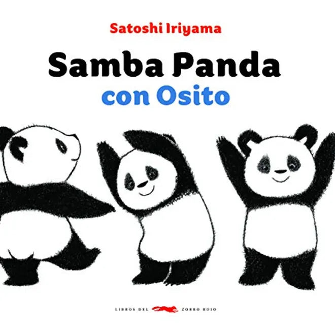 Samba Panda con Osito - Satoshi Iriyama - Libros del Zorro Rojo - Libro Nuevo (Tapa Dura)