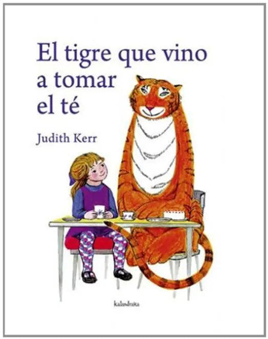 El tigre que vino a tomar el té - Judith Kerr - Kalandraka - Libro Nuevo (Tapa Dura)