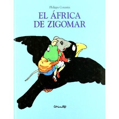 El África de Zigomar - Philippe Corentin - Corimbo - Libro Nuevo (Tapa Dura)