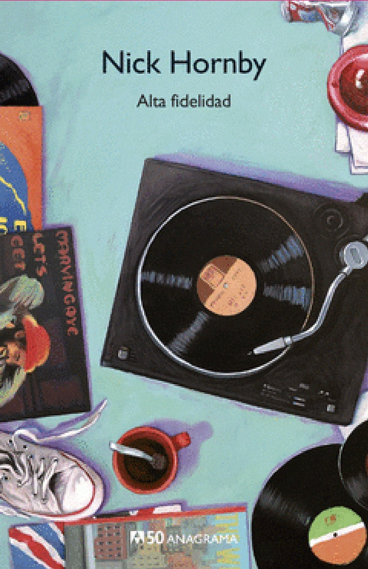 Alta fidelidad – Nick Hornby - Editorial Anagrama Compactos - Libro Nuevo