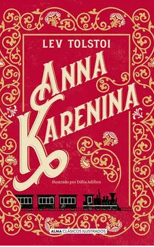 Anna Karenina - Lev Tolstoi - Alma - Tapa Dura -  Ilustrado - Libro Usado