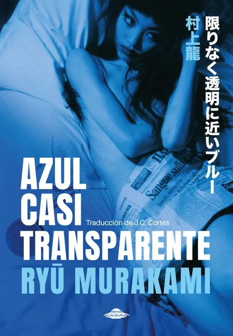 Azul casi transparente - Ryū Murakami - Abducción - Libro Nuevo