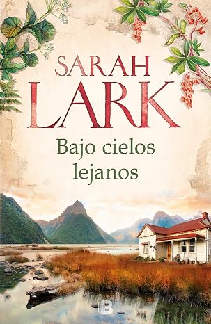 Bajo cielos lejanos - Sarah Lark - Ediciones B - Libro Usado