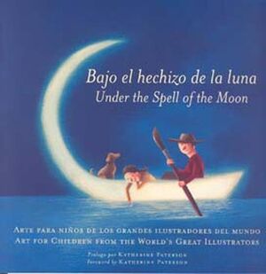 Bajo el hechizo de la luna / Unger the spell of the moon (español e Inglés) - Varios Autores - Ekaré - Libro Nuevo