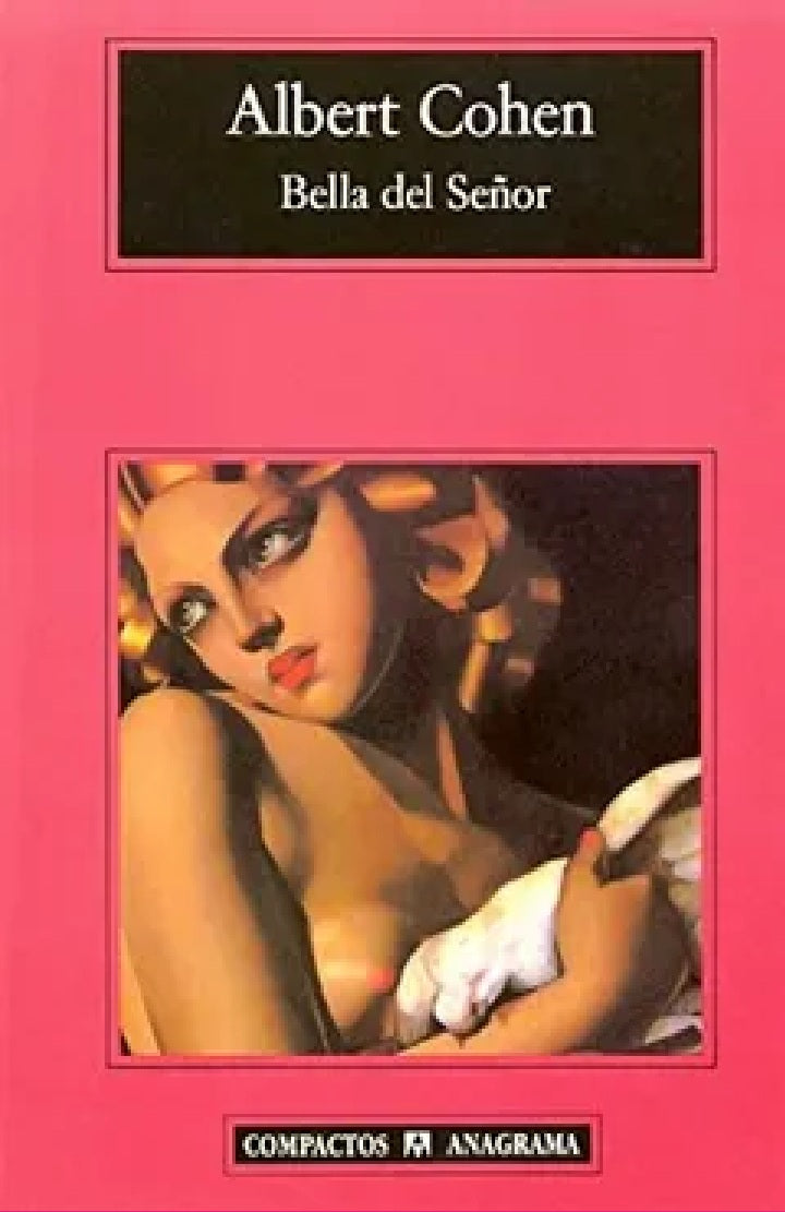 Bella del Señor – Albert Cohen - Anagrama - Compactos - Libro Usado