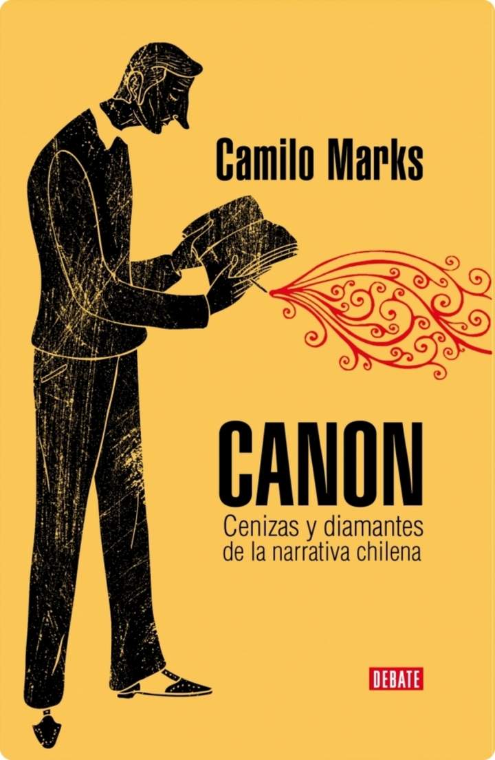 Canon. Cenizas y diamantes de la narrativa chilena - Camilo Marks - Debate - Libro Usado