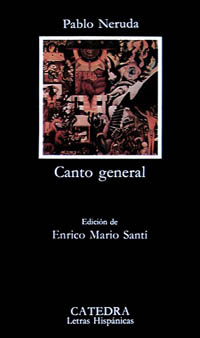 Canto general - Pablo Neruda - Cátedra - Libro Nuevo
