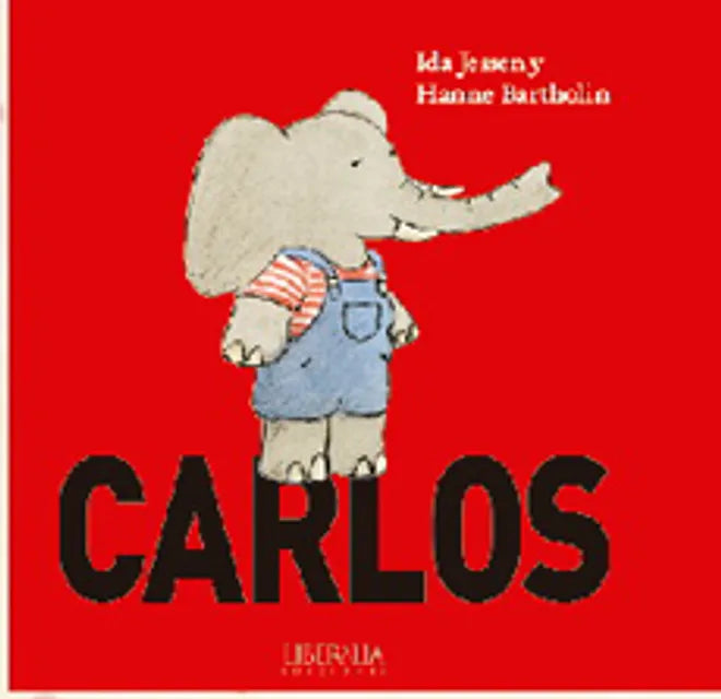 Carlos - Ida Jessen y Hanne Bartholin - Liberalia - Libro Nuevo