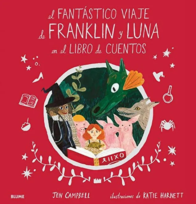 El fantástico viaje de Franklin y Luna en el libro de cuentos - Jen Campbell - Blume - Libro Nuevo (Tapa Dura)
