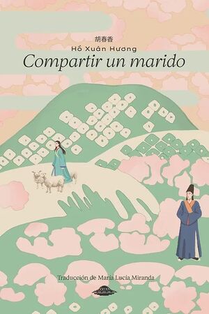 Compartir un marido - HO XUAN HUONG - Abducción - Libro Nuevo