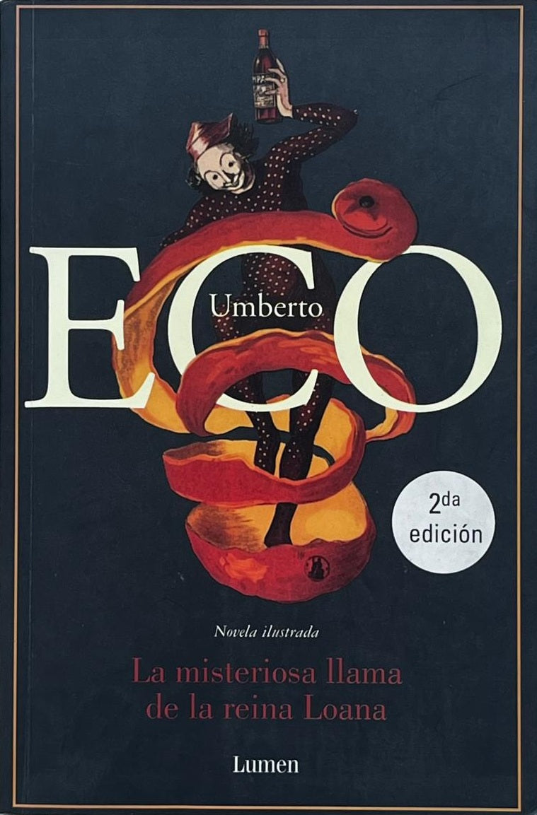 La misteriosa llama de la reina Loana - Umberto Eco - Lumen - Libro Usado