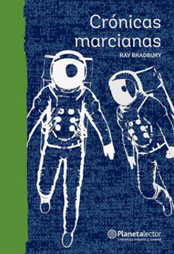 Crónicas marcianas - Ray Bradbury - Planetalector - Libro Nuevo