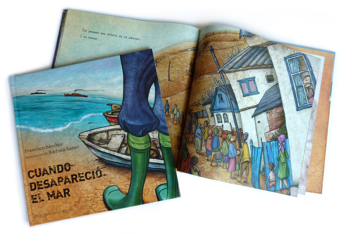 Cuando desapareció el mar - Francisco Sánchez y Bárbara Sansó - Editorial Juventud - Libro Nuevo (Tapa Dura)