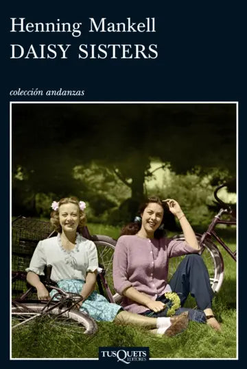 Daisy Sisters – Henning Mankell - Tusquets Andanzas - Libro Usado