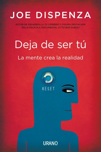 Deja de ser tú la mente crea la realidad - Joe Dispenza - Urano - Libro Usado