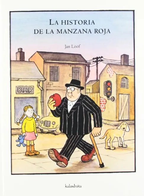 La historia de la manzana roja - Jan Lööf - Kalandraka - Libro Nuevo (Tapa Dura)