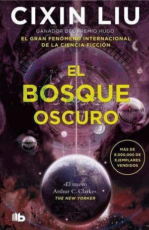 El bosque oscuro (Trilogía de los tres cuerpos II) - B de Bolsillo - Cixin Liu  - Libro Nuevo