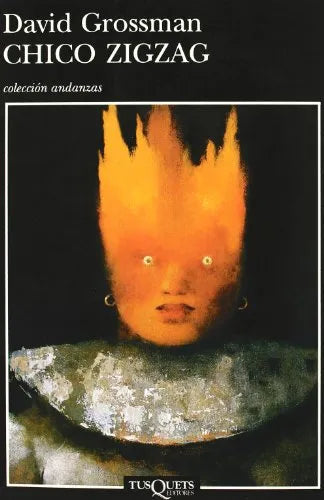 El chico zigzag - David Grossman - Tusquets - Tapa Blanda - Libro Usado