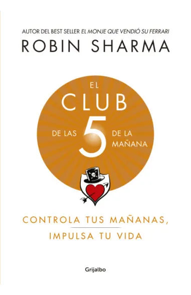El club de las 5 de la mañana - Robin Sharma - Grijalbo - Libro Nuevo