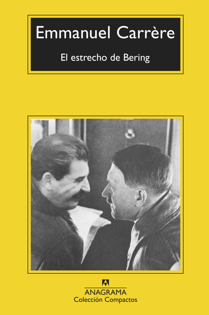 El estrecho de Bering – Emmanuel Carrère - Anagrama Compactos- Libro Usado