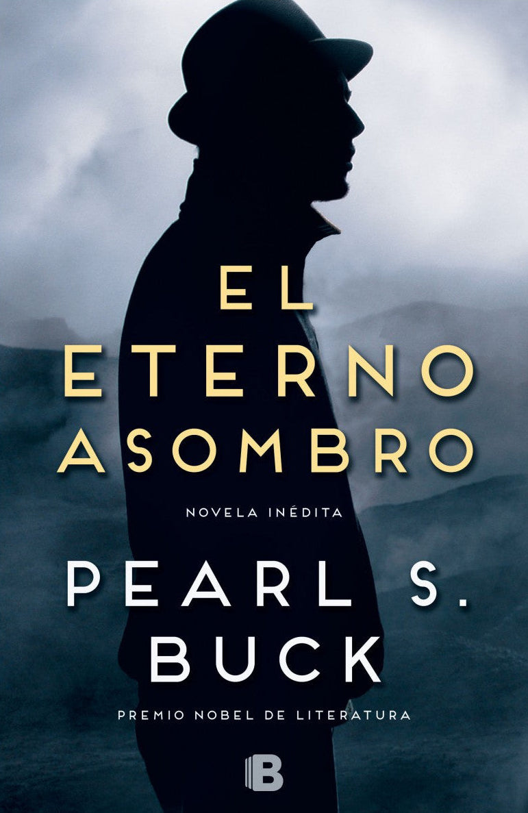 El eterno asombro - Pearl S. Buck - Tapa Dura - Ediciones B - Libro Usado