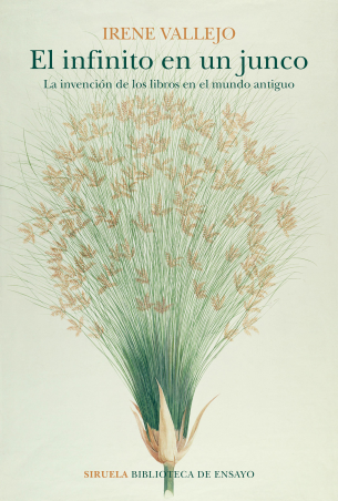 El infinito en un junco - Irene Vallejo - Siruela - Libro Nuevo