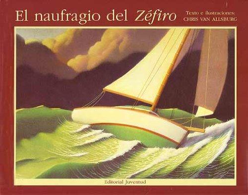 El naufragio del Zéfiro - Chris Van Allsburg - Editorial Juventud - Libro Nuevo (Tapa Dura)