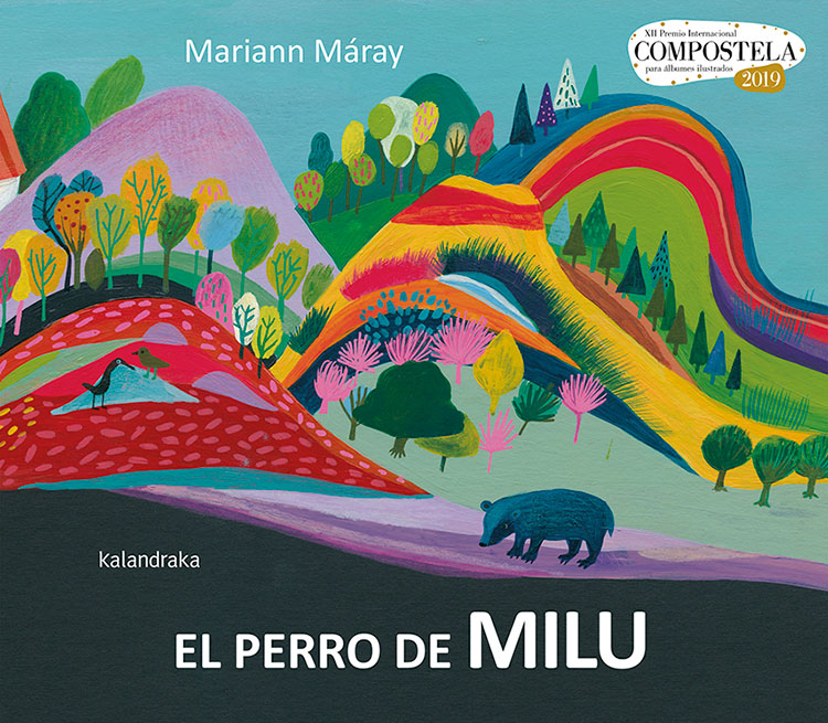 El perro de Milu - Mariann Máray - Kalandraka - Libro Nuevo (Tapa Dura)