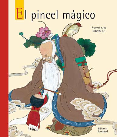 El pincel mágico - Françoise Jay - Editorial Juventud - Libro Nuevo (Tapa Dura) (Copia)