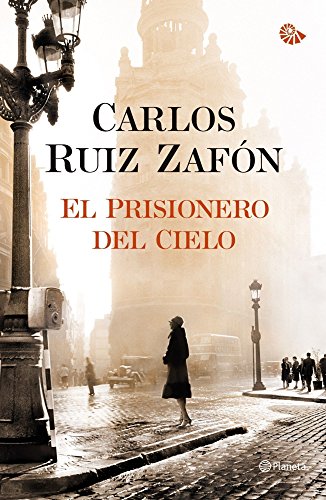 El prisionero del cielo - Carlos Ruiz Zafón - Planeta - Libro Usado