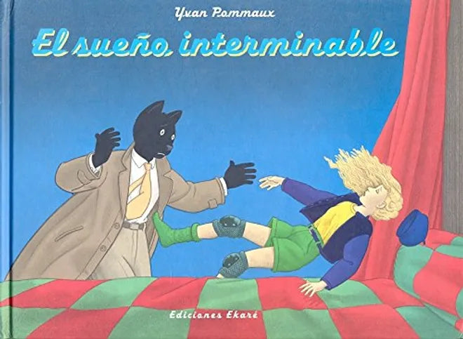 El sueño interminable - Yvan Pommaux  - Ekaré - Libro Nuevo (Tapa Dura)