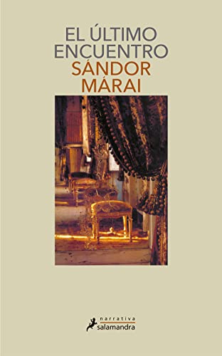 El último encuentro – Sándor Márai - Ed. Salamandra - Libro Usado