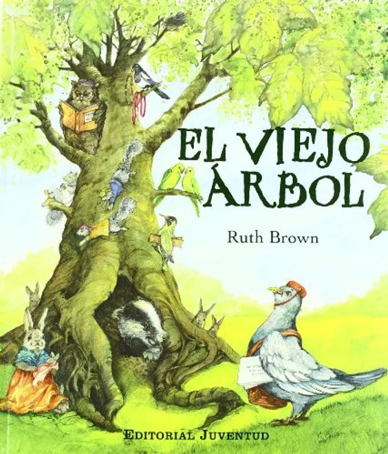 El viejo árbol (gran desplegable) - Ruth Brown - Editorial Juventud - Libro Nuevo (Tapa Dura)