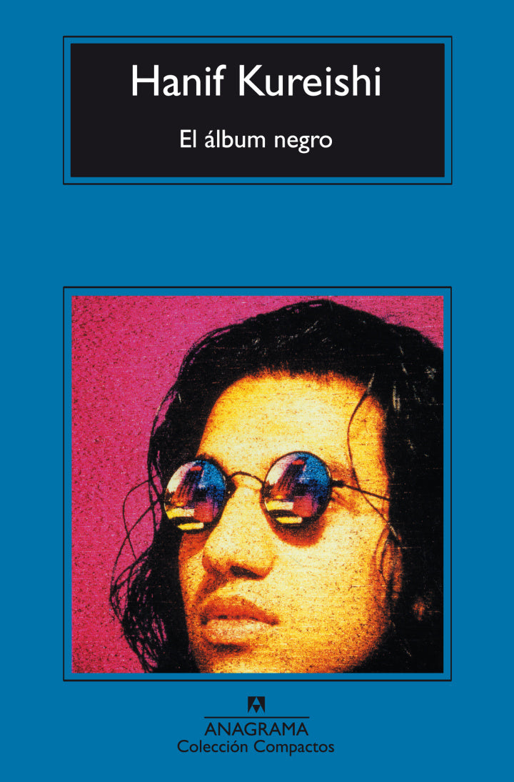 El álbum negro - Hanif Kureishi - Anagrama - Libro Nuevo