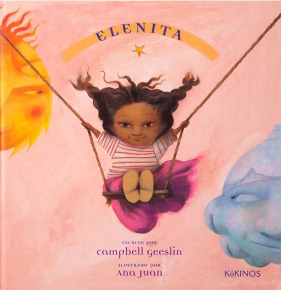 Elenita - Campbell Geeslin y Ana Juan - Kókinos - Libro Nuevo (Tapa Dura)
