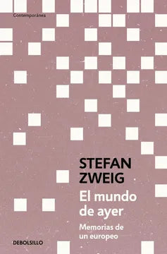 El mundo de ayer - Stefan Zweig - Debolsillo - Libro Nuevo (Bolsillo)