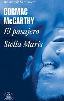 El pasajero / Stella Maris - Cormac McCarthy - Literatura Random House - Libro Usado