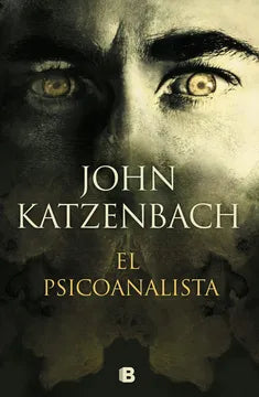 El psicoanalista - John Katzenbach - Ediciones B - Libro Nuevo (Tapa Dura)