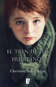El tren de los huérfanos - Christina Baker Kline - Ediciones B - Libro Usado